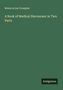 Rebecca Lee Crumpler: A Book of Medical Discourses: in Two Parts, Buch