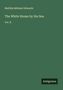 Matilda Betham-Edwards: The White House by the Sea, Buch