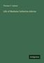 Thomas C. Upham: Life of Madame Catherine Adorna, Buch