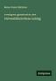 Benno Bruno Brückner: Predigten gehalten in der Universitätskirche zu Leipzig, Buch, Buch