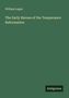 William Logan: The Early Heroes of the Temperance Reformation, Buch