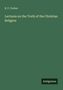 B. F. Cocker: Lectures on the Truth of the Christian Religion, Buch