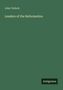 John Tulloch: Leaders of the Reformation, Buch