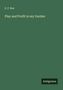 E. P. Roe: Play and Profit in my Garden, Buch