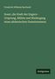 Friedrich Wilhelm Barthold: Soest, die Stadt der Engern - Ursprung, Blüthe und Niedergang eines altdeutschen Gemeinwesens, Buch