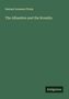 Samuel Irenaeus Prime: The Alhambra and the Kremlin, Buch