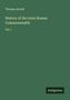 "Thomas Arnold: History of the Later Roman Commonwealth Vol. I" steht in gelber Schrift auf grünem Hintergrund. Unten rechts das Logo "Antigonos"., Buch