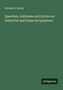 William D. Kelley: Speeches, Addresses and Letters on Industrial and Financial Questions, Buch, Buch