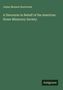 Titel: "A Discourse in Behalf of the American Home Missionary Society". Autor: Julian Monson Sturtevant. Grüner Hintergrund., Buch