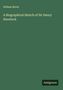 William Brock: A Biographical Sketch of Sir Henry Havelock, Buch