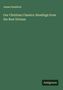 James Hamilton: Our Christian Classics: Readings from the Best Divines, Buch
