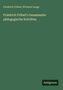 Friedrich Fröbel, Wichard Lange. Friedrich Fröbel's Gesammelte pädogogische Schriften. Unten rechts: Antigonos.