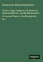 Charles Darwin: On the Origin of Species by Means of Natural Selection. Or, the Preservation of Ravored Races in the Struggle for Life, Buch