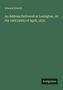 Oben steht "Edward Everett". Darunter: "An Address Delivered at Lexington, on the 19th (20th) of April, 1835". Unten: "Antigonos"., Buch