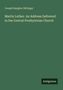 Oben steht "Joseph Baugher Bittinger", darunter "Martin Luther. An Address Delivered in the Central Presbyterian Church". Unten rechts: "Antigonos"., Buch