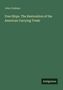 Titel: "Free Ships. The Restoration of the American Carrying Trade" von John Codman; unten: "Antigonos". Hintergrund grün., Buch