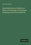 Buchtitel: "Experimentation on Animals as a Means of Knowledge in Physiology, Pathology and Practical Medicine" von John Call Dalton., Buch