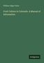 William Edgar Pabor; Fruit Culture in Colorado. A Manual of Information. Grüner Hintergrund; unten rechts "Antigonos"., Buch