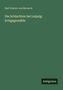 Grüner Hintergrund, Text: "Karl Gustav von Berneck, Die Schlachten bei Leipzig: Kriegsgemälde". Unten rechts Logo: "Antigonos"., Buch