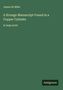 James De Mille, "A Strange Manuscript Found in a Copper Cylinder", in großer Schrift, grüner Hintergrund, Antigonos Logo.