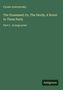 Fyodor Dostoyevsky: The Possessed; Or, The Devils, A Novel In Three Parts, Buch