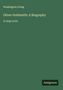 Grüner Hintergrund, weißer Text: „Washington Irving, Oliver Goldsmith; A Biography, in large print“. Unten rechts steht „Antigonos“., Buch