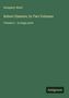 Humphry Ward: Robert Elsmere; In Two Volumes, Buch