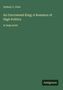 Sydney C. Grier: An Uncrowned King; A Romance of High Politics, Buch