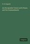W. M. Kingsmill. Titel: "Are the Apostles' Creed, Lord's Prayer, and Ten Commandments". Unten: "Antigonos". Schlichtes Layout.