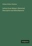 William Willder Wheildon: Letters from Nahant, Historical, Descriptive and Miscellaneous, Buch