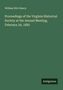 William Wirt Henry: Proceedings of the Virginia Historical Society at the Annual Meeting, February 24, 1882, Buch, Buch