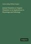 Justus Liebig: Animal Chemistry or Organic Chemistry in its Applications to Physiology and Pathology, Buch