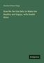 Charles Edward Page: How We Fed the Baby to Make Her Healthy and Happy, with Health Hints, Buch