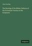 John Dowling: The Burning of the Bibles: Defence of the Protestant Version of the Scriptures, Buch