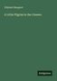 Oliphant Margaret: A Little Pilgrim in the Unseen, Buch