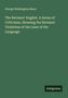 Buchtitel von George Washington Moon: "The Revisers' English", grüner Hintergrund, Logo "Antigonos" rechts unten., Buch
