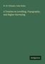 W. M. Gillespie: A Treatise on Levelling, Topography, and Higher Surveying, Buch