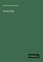 Edwin Paxton Hood: Robert Hall, Buch