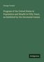 George Tucker: Progress of the United States in Population and Wealth in Fifty Years, as Exhibited by the Decennial Census, Buch