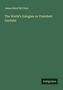 James Baird Mcclure: The World's Eulogies on President Garfield, Buch