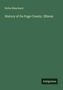 Rufus Blanchard: History of Du Page County. Illinois, Buch