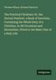 Thomas Wilson: The Practical Christian: Or, the Devout Penitent. a Book of Devotion, Containing the Whole Duty of a Christian, In All Occasions and Necessities. Fitted to the Main Uses of a Holy Life, Buch