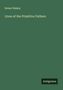 Robert Blakey: Lives of the Primitive Fathers, Buch