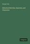 George Croly: Historical Sketches, Speeches, and Characters, Buch