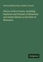 Edward Duffield Neill: History of Rice County, Including Explorers and Pioneers of Minnesota and Outline History of the State of Minnesota, Buch