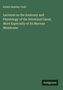 Robert Bentley Todd: Lectures on the Anatomy and Physiology of the Intestinal Canal; More Especially of Its Mucous Membrane, Buch