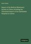 Peter Parker: Report of the Medical Missionary Society in China; Including the Thirteenth Report of the Ophthalmic Hospital in Canton, Buch
