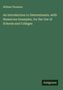 William Thomson: An Introduction to Determinants, with Numerous Examples, for the Use of Schools and Colleges, Buch