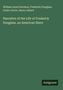 William Lloyd Garrison u.a.: "Narrative of the Life of Frederick Douglass, an American Slave". Grüner Hintergrund.