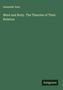 Alexander Bain: Mind and Body. The Theories of Their Relation, Buch